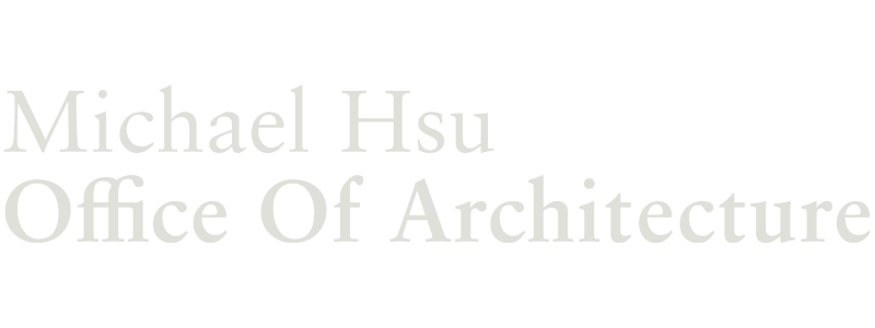 Michael Hsu Office of Architecture